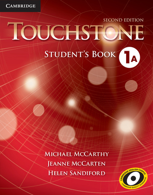 Touchstone Level 1 Student's Book a - McCarthy, Michael, and McCarten, Jeanne, and Sandiford, Helen