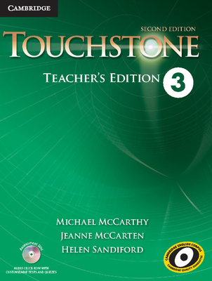 Touchstone Level 3 Teacher's Edition with Assessment Audio CD/CD-ROM - McCarthy, Michael, and McCarten, Jeanne, and Sandiford, Helen