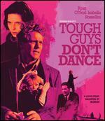 Tough Guys Don't Dance [Blu-ray]