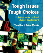 Tough Issues, Tough Choices: Resources for Staff and Student Development