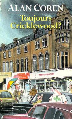 Toujours Cricklewood - Coren, Alan