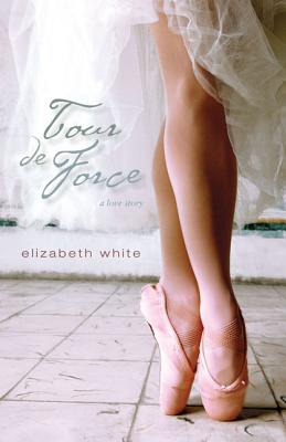 Tour de Force - White, Elizabeth