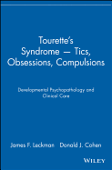 Tourette's Syndrome -- Tics, Obsessions, Compulsions: Developmental Psychopathology and Clinical Care