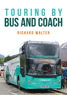 Touring by Bus and Coach