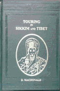 Touring in Sikkim and Tibet - MacDonald, David