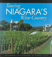 Touring Niagara's Wine Country - Bramble, Linda