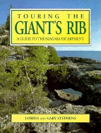 Touring the Giant's Rib: A Guidebook to the Niagara Excarpment - Stephens, Lorina, and Stephens, Gary