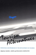Tourism Alternatives: Potentials and Problems in the Development of Tourism
