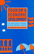 Tourism and Economic Development in Eastern Europe and the Soviet Union