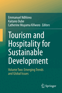 Tourism and Hospitality for Sustainable Development: Volume Two: Emerging Trends and Global Issues