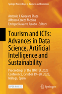 Tourism and ICTs: Advances in Data Science, Artificial Intelligence and Sustainability: Proceedings of the TURITEC 2023 Conference, October 19-20, 2023, Mlaga, Spain