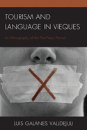 Tourism and Language in Vieques: An Ethnography of the Post-Navy Period