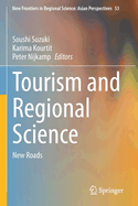 Tourism and Regional Science: New Roads
