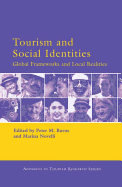 Tourism and Social Identities: Global Frameworks and Local Realities