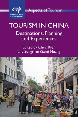 Tourism China: Destinations, Planning Hb: Destinations, Planning and Experiences - Ryan, Chris (Editor), and Huang (Editor)