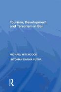 Tourism, Development and Terrorism in Bali