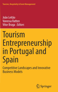 Tourism Entrepreneurship in Portugal and Spain: Competitive Landscapes and Innovative Business Models