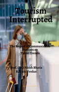 Tourism Interrupted: The Impact of Communicable Diseases on Travel Trends