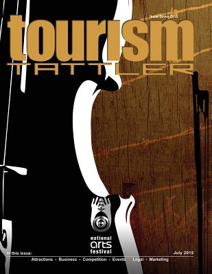 Tourism Tattler July 2015 - Nel, Louis (Contributions by), and Dodd, Alexandra (Contributions by), and Nieuwoudt, Charlene (Contributions by)