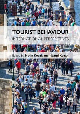 Tourist Behaviour: An International Perspective - Kozak, Metin (Editor), and Kozak, Nazmi (Editor), and Fung, Daisy Suk-fong (Contributions by)