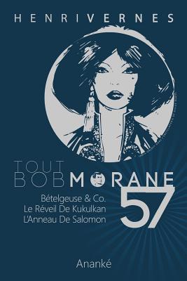 Tout Bob Morane/57 - Vernes, Henri