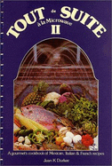 Tout de Suite a la Microwave: A Gourmet's Cookbook ... - Durkee, Jean K