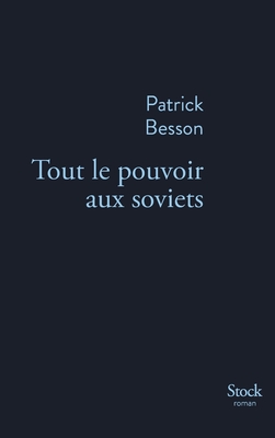 Tout Le Pouvoir Aux Soviets - Besson-P