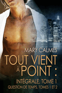 Tout Vient ? Point: Int?grale, Tome 1