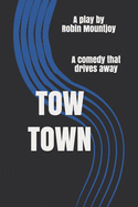 Tow Town: A comedy that drives away