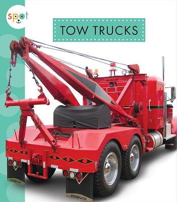 Tow Trucks - Dieker, Wendy Strobel