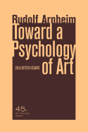 Toward a Psychology of Art: Collected Essays