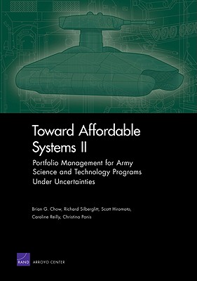Toward Affordable Systems II: Portfolio Management for Army Science and Technology Programs Under Uncertainties - Authors Multiple