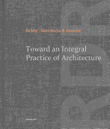 Toward an Integral Practice of Architecture