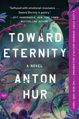 Toward Eternity - Hur, Anton