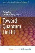 Toward Quantum Finfet