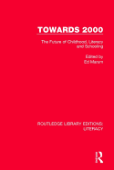 Towards 2000: The Future of Childhood, Literacy and Schooling