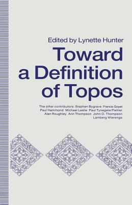 Towards a Definition of Topos: Approaches to Analogical Reasoning - Hunter, Lynette (Editor)