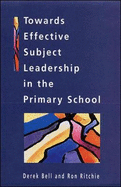 Towards Effective Subjective Leadership in the Primary School