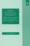 Towards Environmental Sustainability?: A Comparative Study of Danish, Dutch and Swedish Transport Policies in a European Context