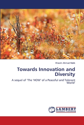 Towards Innovation and Diversity - Malik, Wasim Ahmad