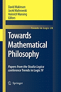 Towards Mathematical Philosophy: Papers from the Studia Logica Conference Trends in Logic IV