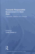 Towards Responsible Government in East Asia: Trajectories, Intentions and Meanings