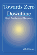 Towards Zero Downtime: High Availability Blueprints