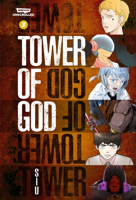 Tower of God Volume Three: A Webtoon Unscrolled Graphic Novel - S I U