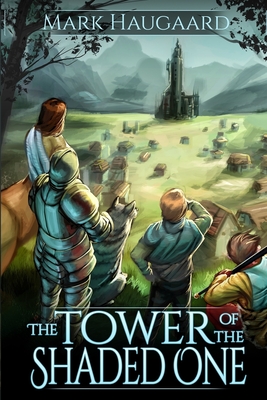 Tower of the Shaded One - Haugaard, Mark