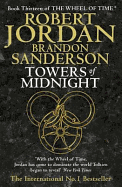 Towers Of Midnight: Book 13 of the Wheel of Time