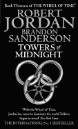 Towers Of Midnight: Book 13 of the Wheel of Time