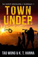 Town Under: A Post-Apocalyptic LitRPG