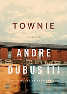 Townie - Dubus, Andre, III (Read by)