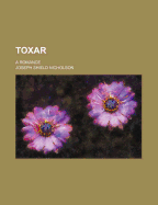 Toxar: A Romance